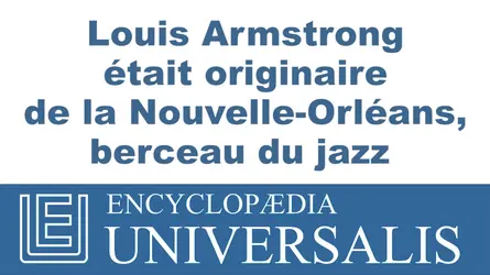 Louis Armstrong - crédits : © 2013 Encyclopædia Universalis