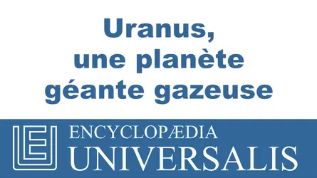 Planète Uranus - crédits : © 2013 Encyclopædia Universalis