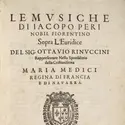 Euridice, de Jacopo Peri - crédits : The Newberry Library, Pio Resse Collection, 1889 