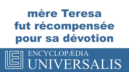 Mère Teresa - crédits : © 2013 Encyclopædia Universalis