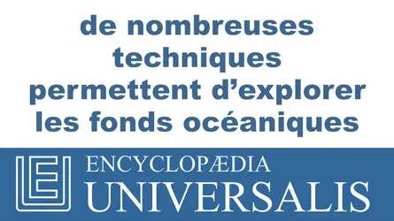 Explorer les fonds sous-marins - crédits : © 2013 Encyclopædia Universalis